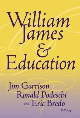 Cover for Garrison · William James and Education (Innbunden bok) (2002)