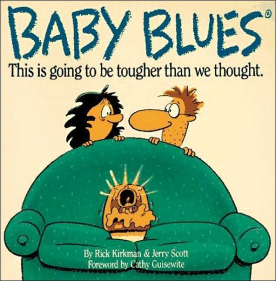 Baby Blues - Rick Kirkman - Books - Contemporary Books Inc - 9780809239962 - May 16, 1991