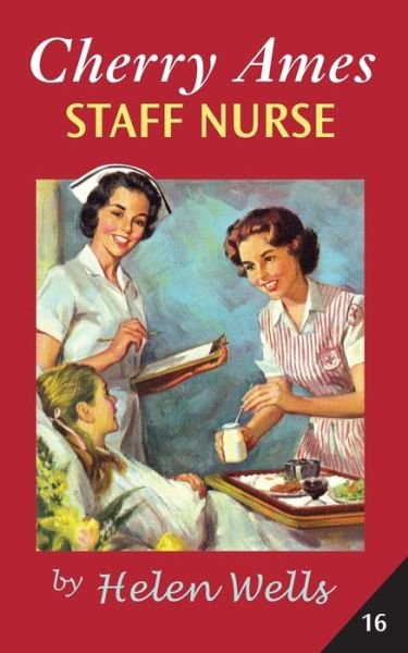 Cover for Helen Wells · Cherry Ames, Staff Nurse (Book) (2020)