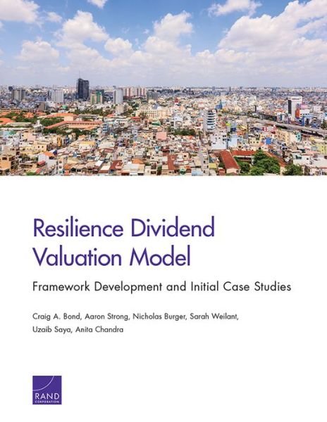 Cover for Craig A Bond · Resilience Dividend Valuation Model: Framework Development and Initial Case Studies (Paperback Book) (2017)