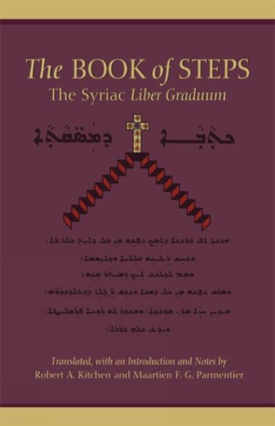 Cover for Robert a Kitchen · The Book Of Steps: The Syriac Liber Graduum - Cistercian Studies (Taschenbuch) (2004)