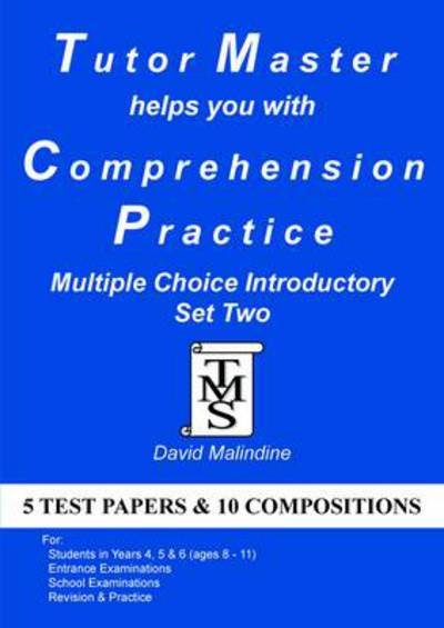 Tutor Master Helps You with Comprehension Practice - Multiple Choice Introductory Set Two - David Malindine - Bøker - Tutor Master Services - 9780955590962 - 20. august 2014