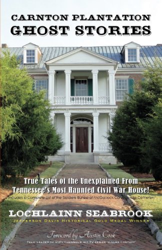 Cover for Lochlainn Seabrook · Carnton Plantation Ghost Stories: True Tales of the Unexplained from Tennessee's Most Haunted Civil War House! (Paperback Book) [2nd edition] (2009)
