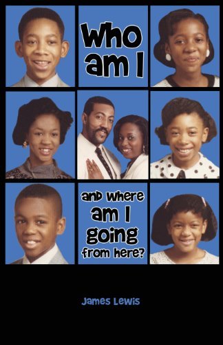 Cover for James Lewis · Who Am I &amp; Where Am I Going from Here? (Paperback Book) (2013)