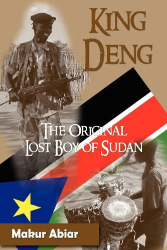 King Deng, The Original Lost Boy of Sudan - Makur Abiar - Książki - Faith Books & More Publishing - 9780984172962 - 1 kwietnia 2011