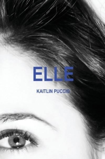 Cover for Kaitlin Puccio · Elle (Pocketbok) (2021)