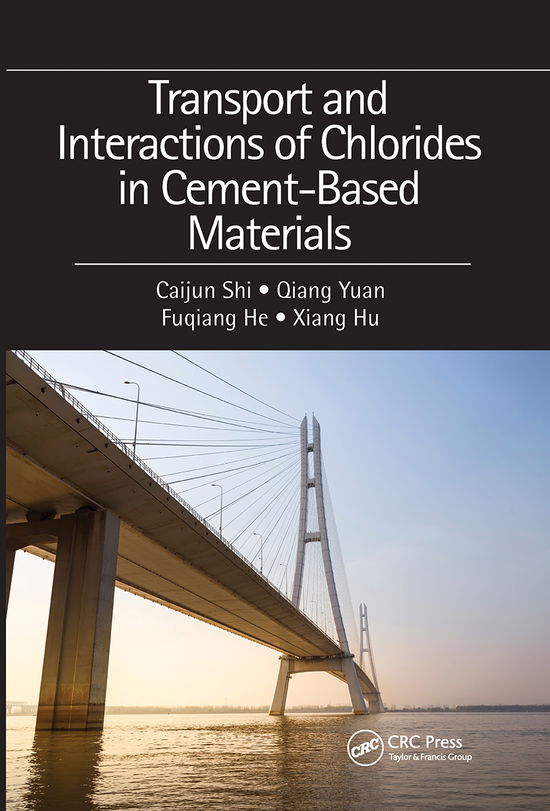 Cover for Shi, Caijun (Hunan University, China) · Transport and Interactions of Chlorides in Cement-based Materials (Paperback Book) (2021)