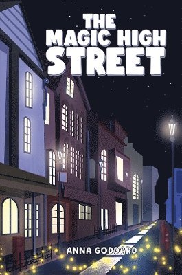 Anna Goddard · The Magic High Street (Paperback Book) (2024)