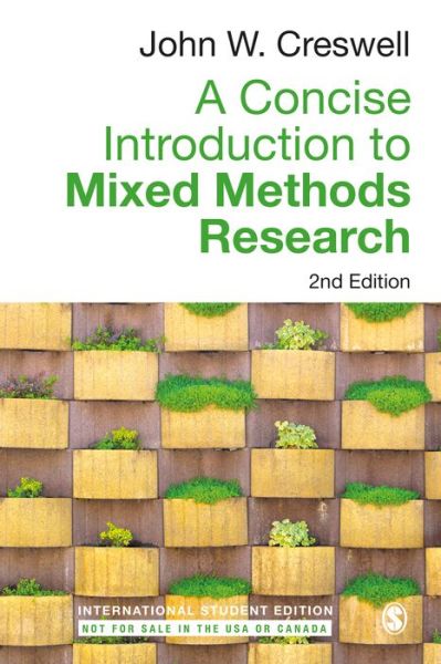 A Concise Introduction to Mixed Methods Research - International Student Edition - John W. Creswell - Książki - SAGE Publications Inc - 9781071840962 - 5 października 2021