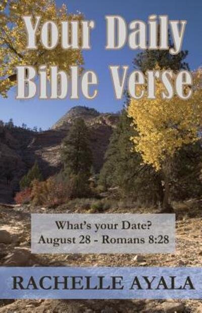 Cover for Rachelle Ayala · Your Daily Bible Verse (Large Print Edition): 366 Verses Correlated by Month and Day (Paperback Book) [Large type / large print edition] (2019)
