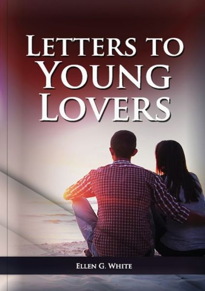 Cover for Ellen G White · Letters To Young Lovers (Paperback Book) (2020)