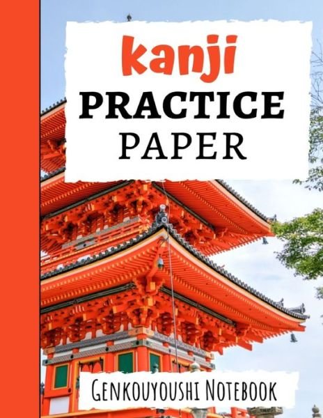 Cover for Pink Panda Press · Kanji Practice Paper Japanese Writing Notebook / Workbook, Genkouyoushi Paper, Gifts For Japan Lovers (Paperback Bog) (2019)