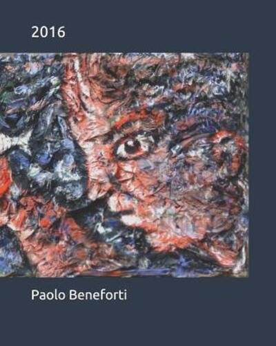Cover for Paolo Beneforti · 2016 (Paperback Book) (2019)