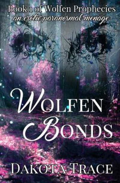 Cover for Dakota Trace · Wolfen Bonds (Paperback Book) (2019)