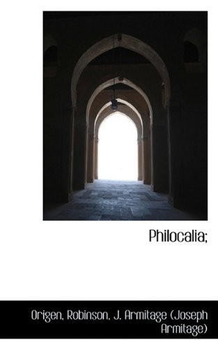 Philocalia; - Origen - Books - BiblioLife - 9781113449962 - August 16, 2009