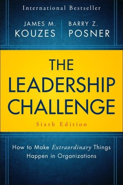 Cover for JM Kouzes · The Leadership Challenge, Sixth Edition - How to Make Extraordinary Things Happen in Organizations (Innbunden bok) [6th edition] (2017)