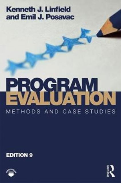 Cover for Linfield, Kenneth J. (Spalding University, USA) · Program Evaluation: Methods and Case Studies (Hardcover Book) (2018)