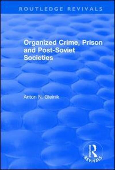 Cover for Alain Touraine · Organized Crime, Prison and Post-Soviet Societies - Routledge Revivals (Hardcover Book) (2017)