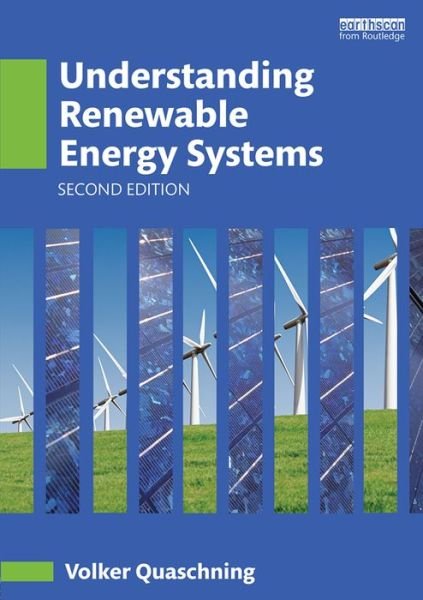Cover for Quaschning, Volker (Berlin University of Applied Sciences, Germany) · Understanding Renewable Energy Systems (Taschenbuch) (2016)