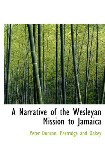 Cover for Peter Duncan · A Narrative of the Wesleyan Mission to Jamaica (Hardcover Book) (2010)