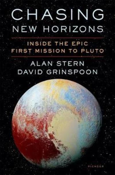 Cover for Alan Stern · Chasing New Horizons: Inside the Epic First Mission to Pluto (Gebundenes Buch) (2018)