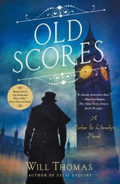 Cover for Will Thomas · Old Scores: A Barker &amp; Llewelyn Novel - A Barker &amp; Llewelyn Novel (Paperback Book) (2018)