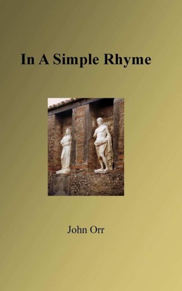 Cover for John Orr · In a Simple Rhyme (Hardcover Book) (2013)