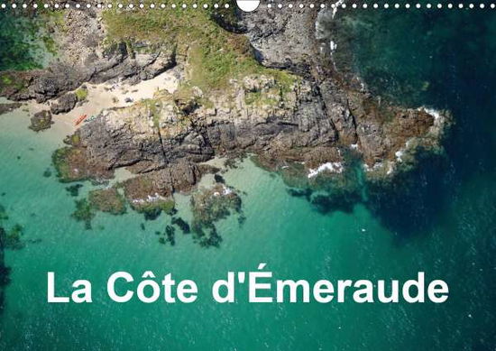 La Côte d'Émeraude (Calendrier - Frédéric - Livres -  - 9781325552962 - 