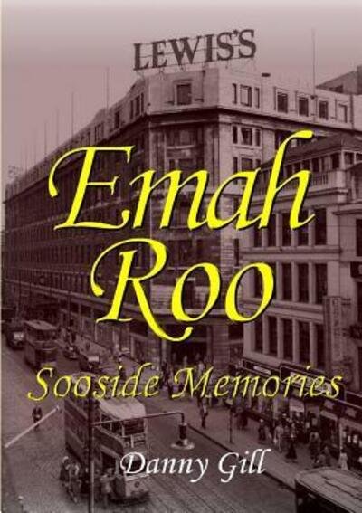 Cover for Danny Gill · Emah Roo: Sooside Memories (Paperback Bog) (2016)
