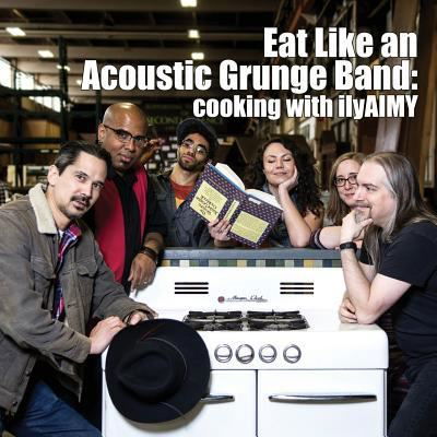 Cover for Ilyaimy · Eat Like An Acoustic Grunge Band (Paperback Book) (2017)