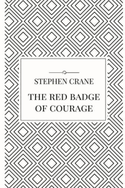 Red Badge of Courage - Stephen Crane - Other - Lulu Press, Inc. - 9781387060962 - June 25, 2017