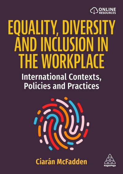 Cover for Ciaran McFadden · Equality, Diversity and Inclusion in the Workplace: International Contexts, Policies and Practices (Paperback Book) (2024)