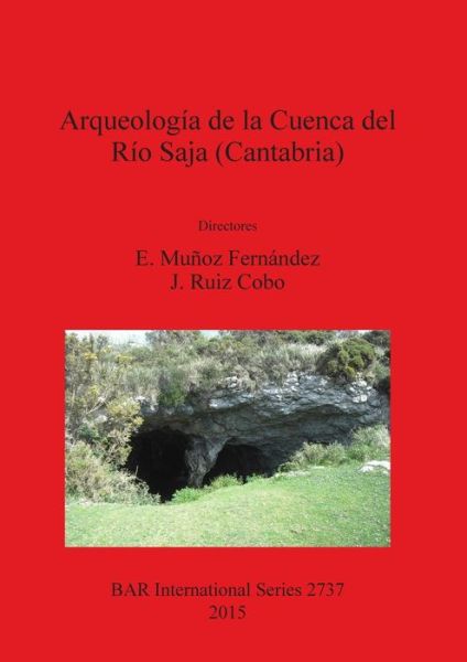 Cover for Emilio Muñoz Fernández · Arqueología de la Cuenca del Río Saja (Cantabria) (Book) (2015)