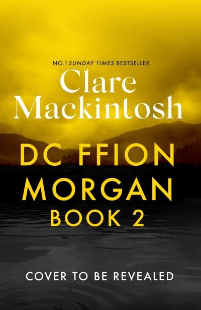 Cover for Clare Mackintosh · A Game of Lies: a twisty, gripping thriller about the dark side of reality TV - DC Morgan (Gebundenes Buch) (2023)