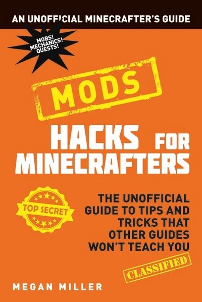 Cover for Megan Miller · Hacks for Minecrafters: Mods (Taschenbuch) (2017)