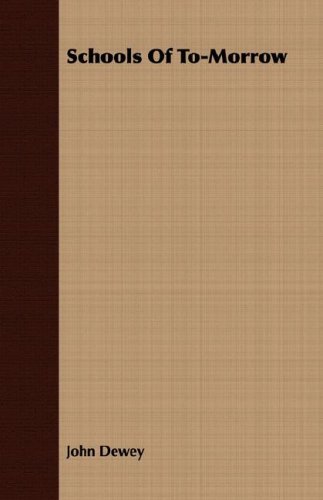 Cover for John Dewey · Schools of To-morrow (Pocketbok) (2008)