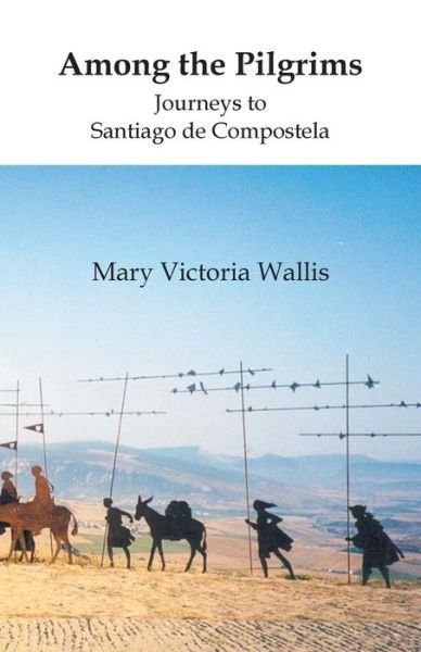 Cover for Mary Victoria Wallis · Among the Pilgrims (Paperback Book) (2004)