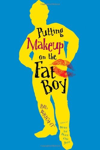 Cover for Bil Wright · Putting Makeup on the Fat Boy (Hardcover Book) (2011)