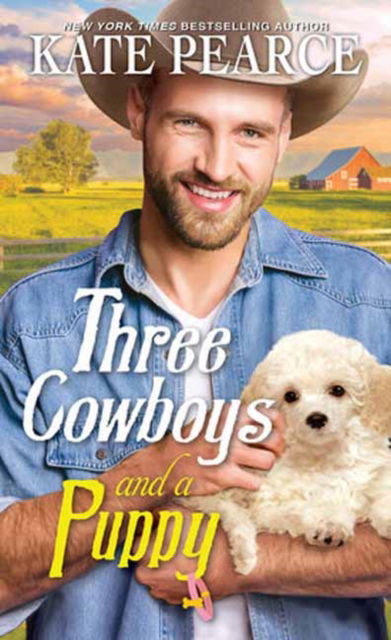Three Cowboys and a Puppy - Three Cowboys - Kate Pearce - Bøger - Kensington Publishing - 9781420154962 - 24. oktober 2023