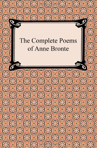 Cover for Anne Bronte · The Complete Poems of Anne Bronte (Paperback Bog) (2012)