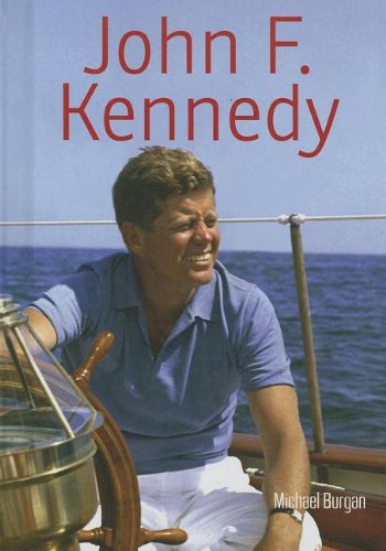 Cover for Michael Burgan · John F. Kennedy (Hardcover Book) (2013)