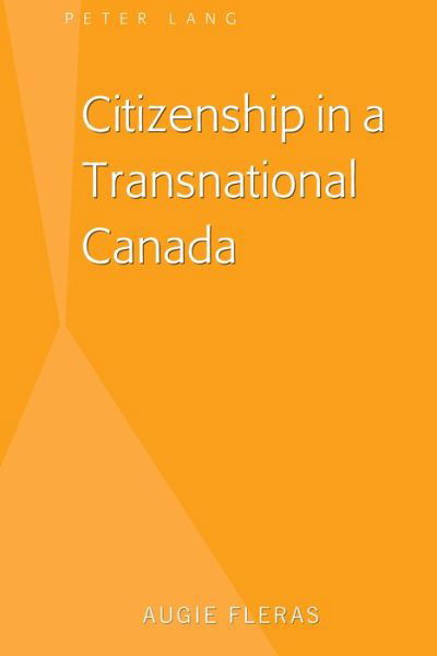 Cover for Augie Fleras · Citizenship in a Transnational Canada (Innbunden bok) [New edition] (2017)