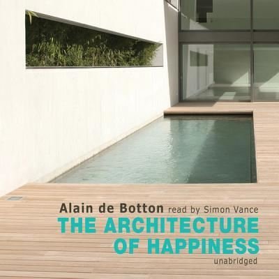 Cover for Alain de Botton · The Architecture of Happiness (CD) (2012)