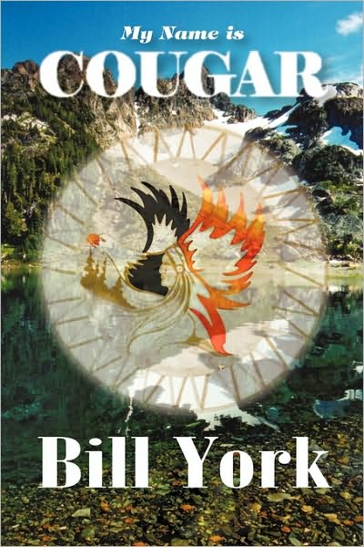 Cover for York Bill York · My Name is Cougar (Paperback Book) (2009)