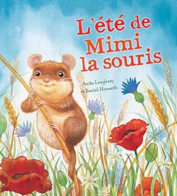 Cover for Anita Loughrey · Les Saisons Des Animaux: l'?t? de Mimi La Souris (Paperback Book) (2013)