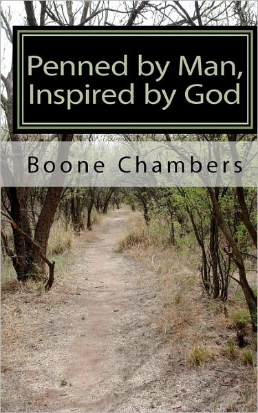 Cover for Boone Chambers · Penned by Man, Inspired by God: Poems and Thoughts from God (Paperback Book) (2010)