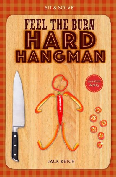 Cover for Jack Ketch · Sit &amp; Solve Feel the Burn Hard Hangman - Sit &amp; Solve Series (Paperback Book) (2018)