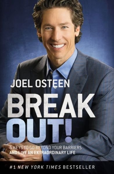 Cover for Joel Osteen · Break Out!: 5 Keys to Go Beyond Your Barriers and Live an Extraordinary Life (Paperback Book) (2014)