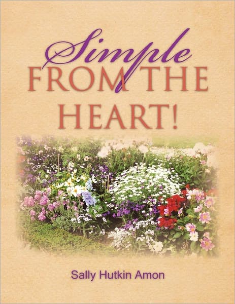 Cover for Sally Hutkin Amon · Simple from the Heart! (Paperback Book) (2011)