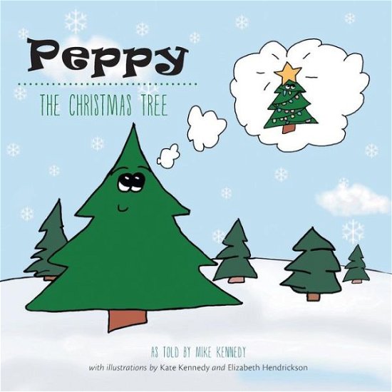 Cover for Mike Kennedy · Peppy the Christmas Tree (Taschenbuch) (2014)